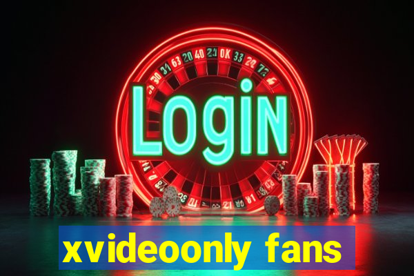 xvideoonly fans